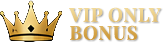 VIP Only Bonus